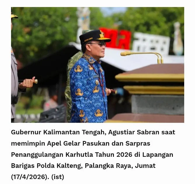 Pemprov Kalteng Kalteng Siaga Karhutla 2026, Gubernur Tekankan Sinergi Pencegahan