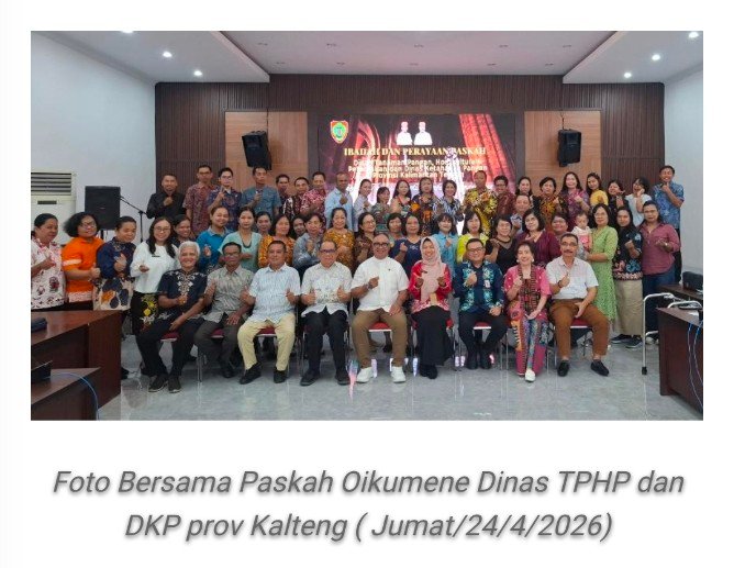 Dinas TPHP dan DKP Prov Kalteng Gelar Paskah Oikumene